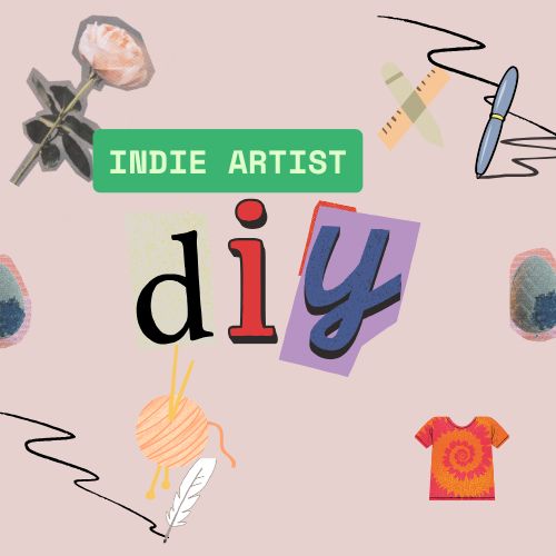 DIY for Indie Artists