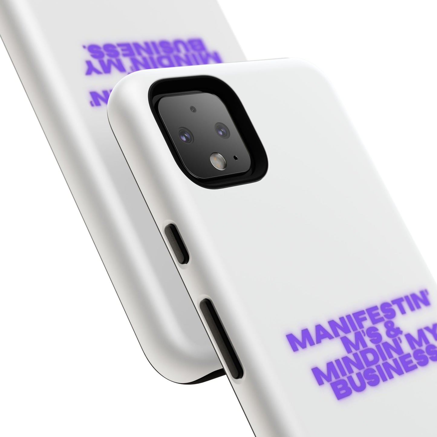 Manifestin' & Mindin' My Business Phone Case - Tough Protection for Your Device