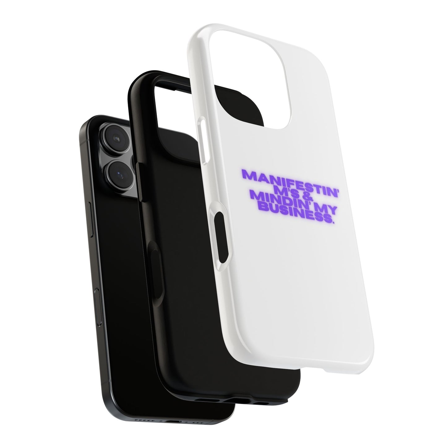Manifestin' & Mindin' My Business Phone Case - Tough Protection for Your Device