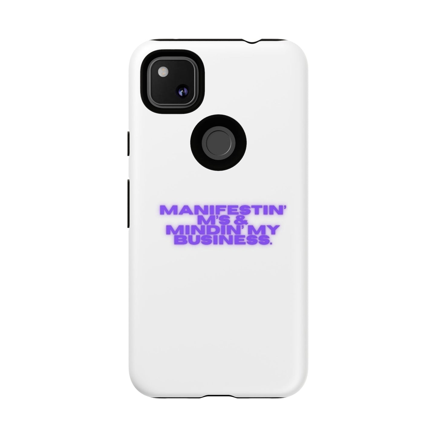 Manifestin' & Mindin' My Business Phone Case - Tough Protection for Your Device