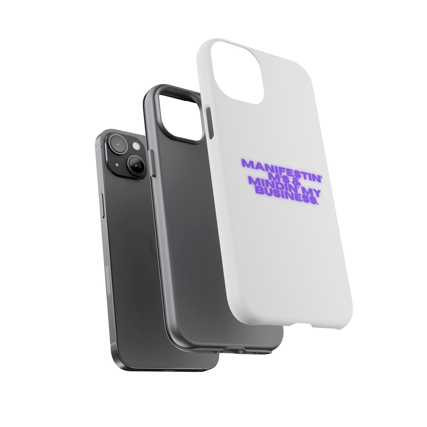 Manifestin' & Mindin' My Business Phone Case - Tough Protection for Your Device