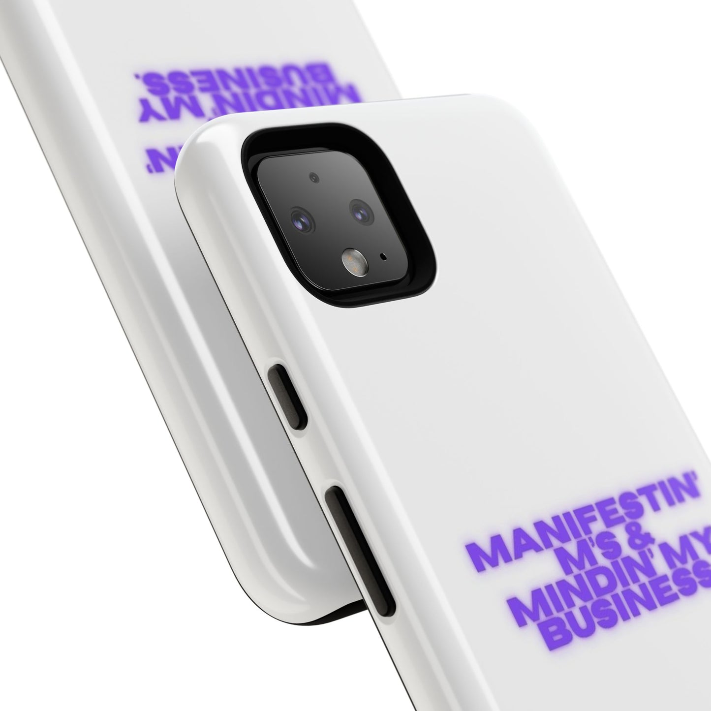 Manifestin' & Mindin' My Business Phone Case - Tough Protection for Your Device