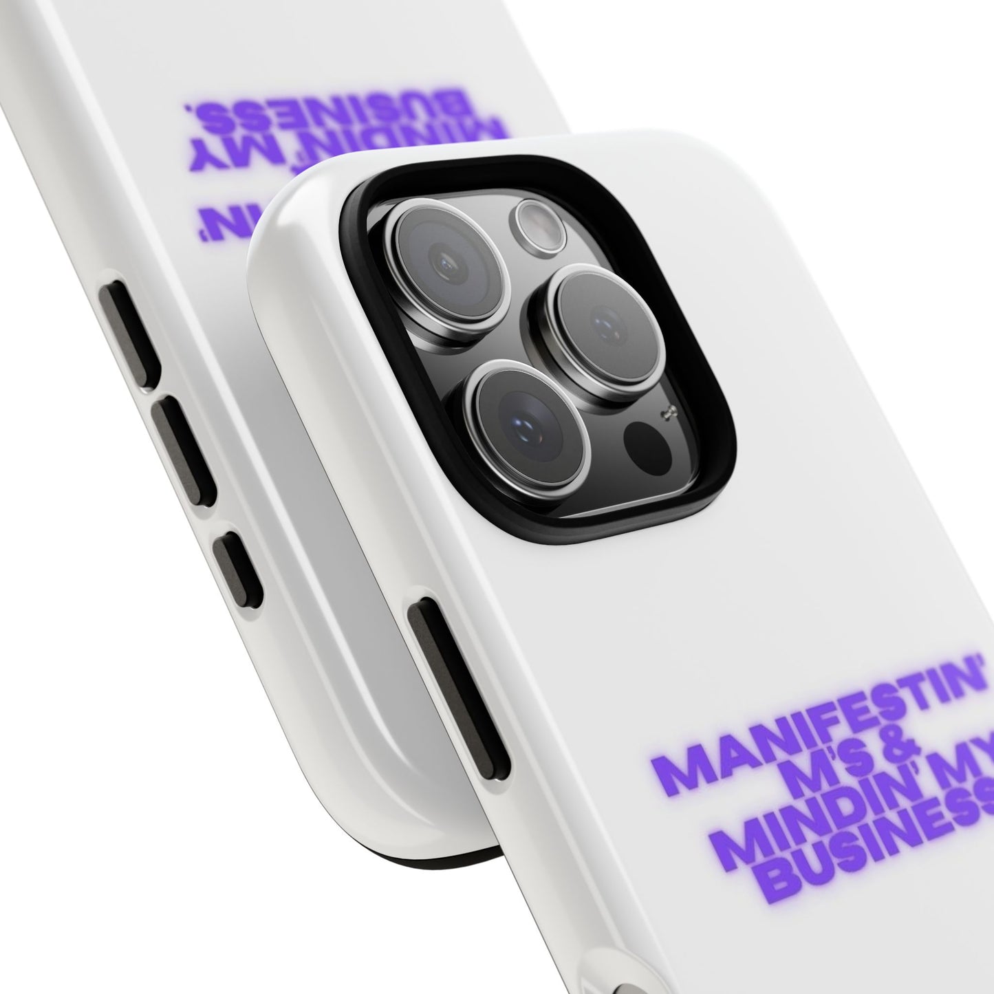 Manifestin' & Mindin' My Business Phone Case - Tough Protection for Your Device