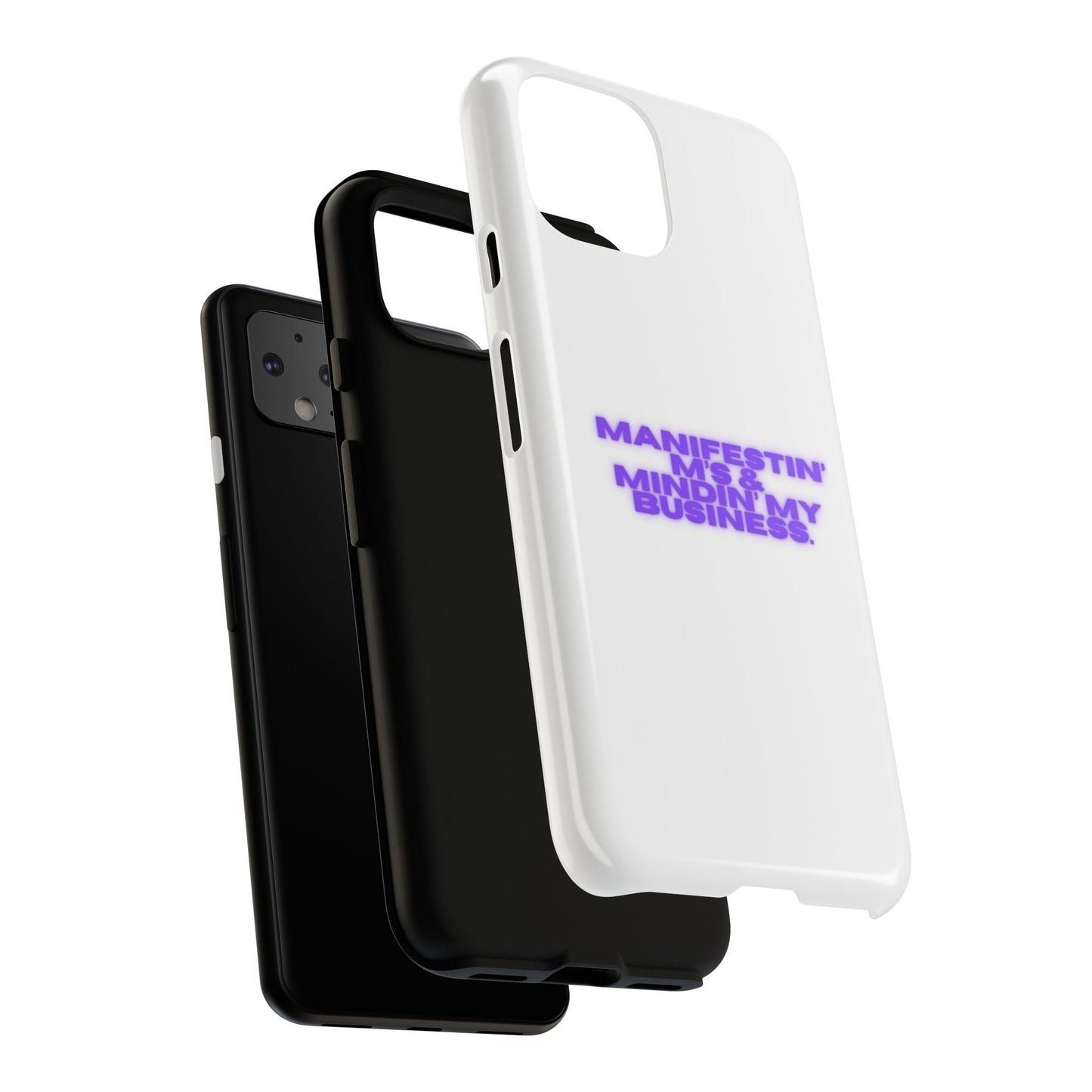 Manifestin' & Mindin' My Business Phone Case - Tough Protection for Your Device