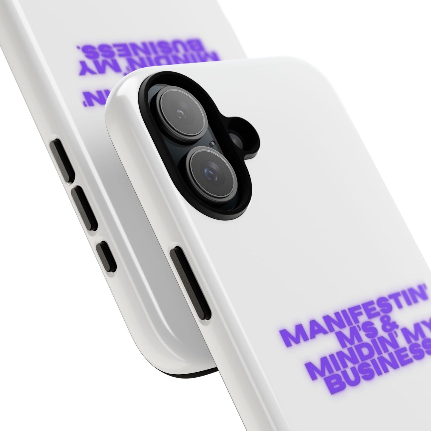 Manifestin' & Mindin' My Business Phone Case - Tough Protection for Your Device