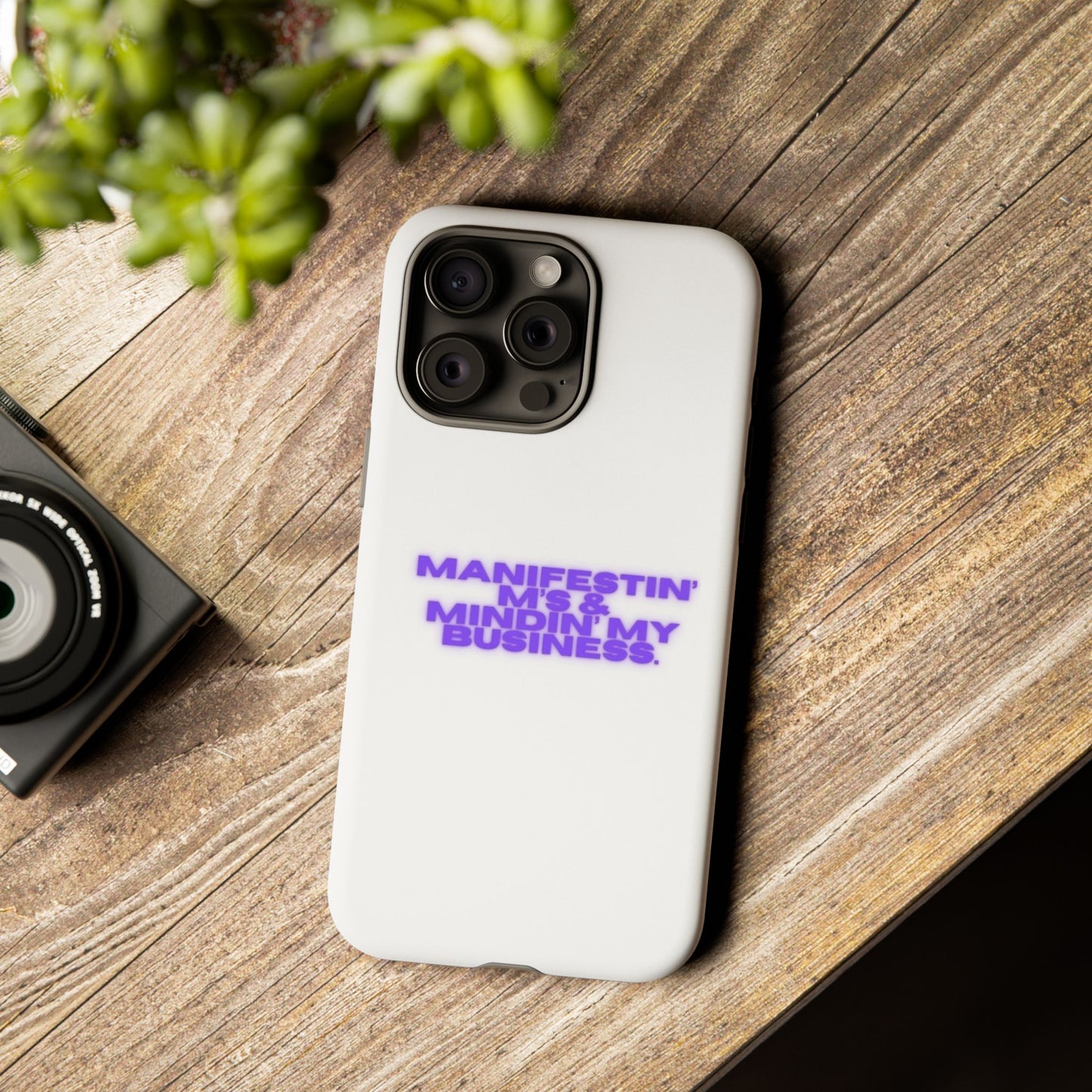 Manifestin' & Mindin' My Business Phone Case - Tough Protection for Your Device