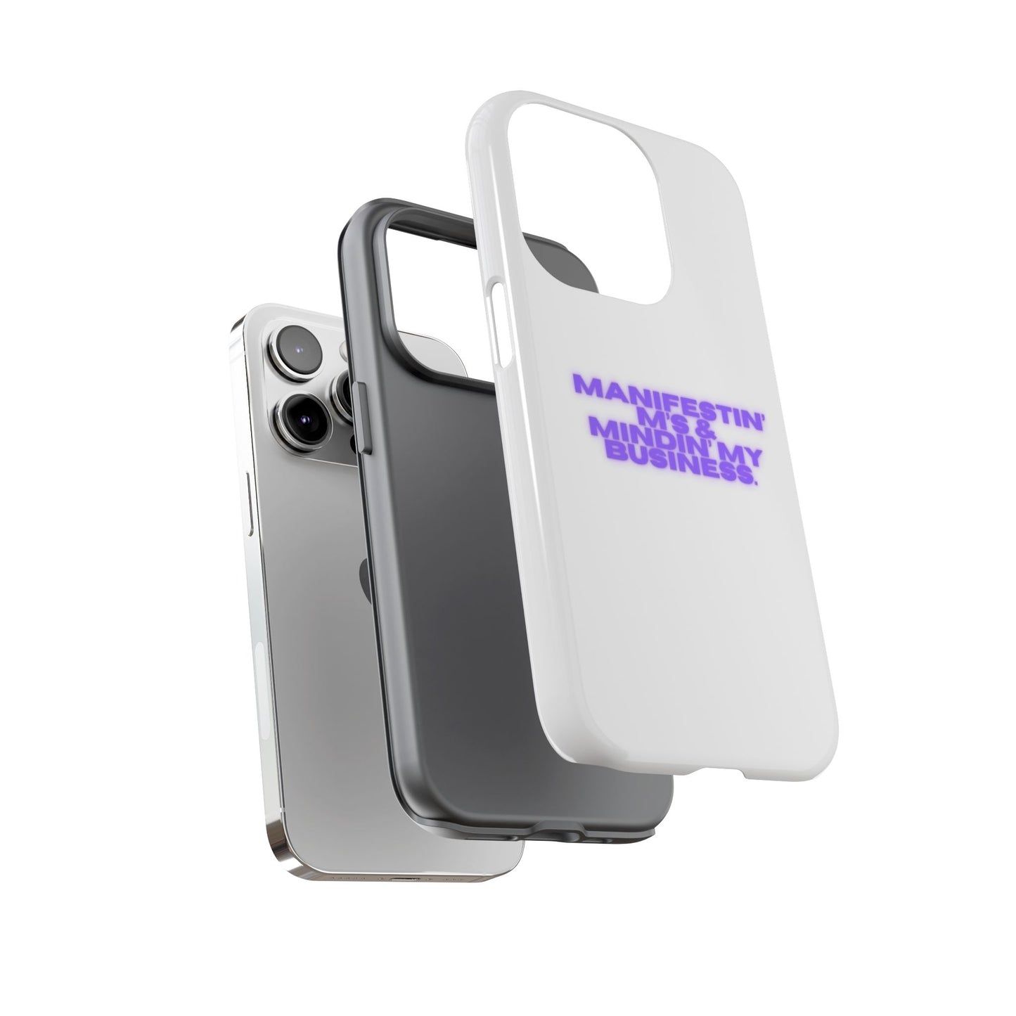 Manifestin' & Mindin' My Business Phone Case - Tough Protection for Your Device
