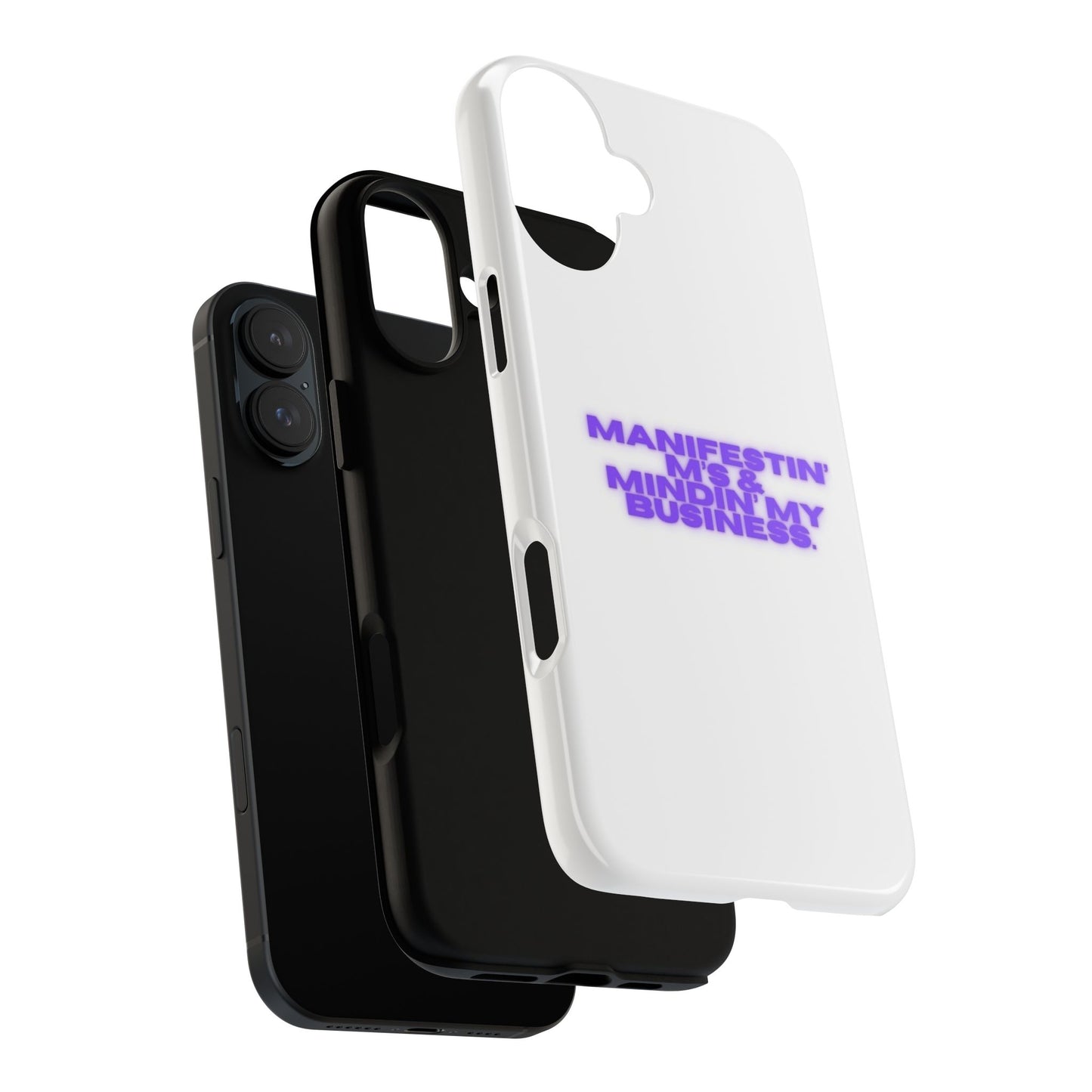 Manifestin' & Mindin' My Business Phone Case - Tough Protection for Your Device