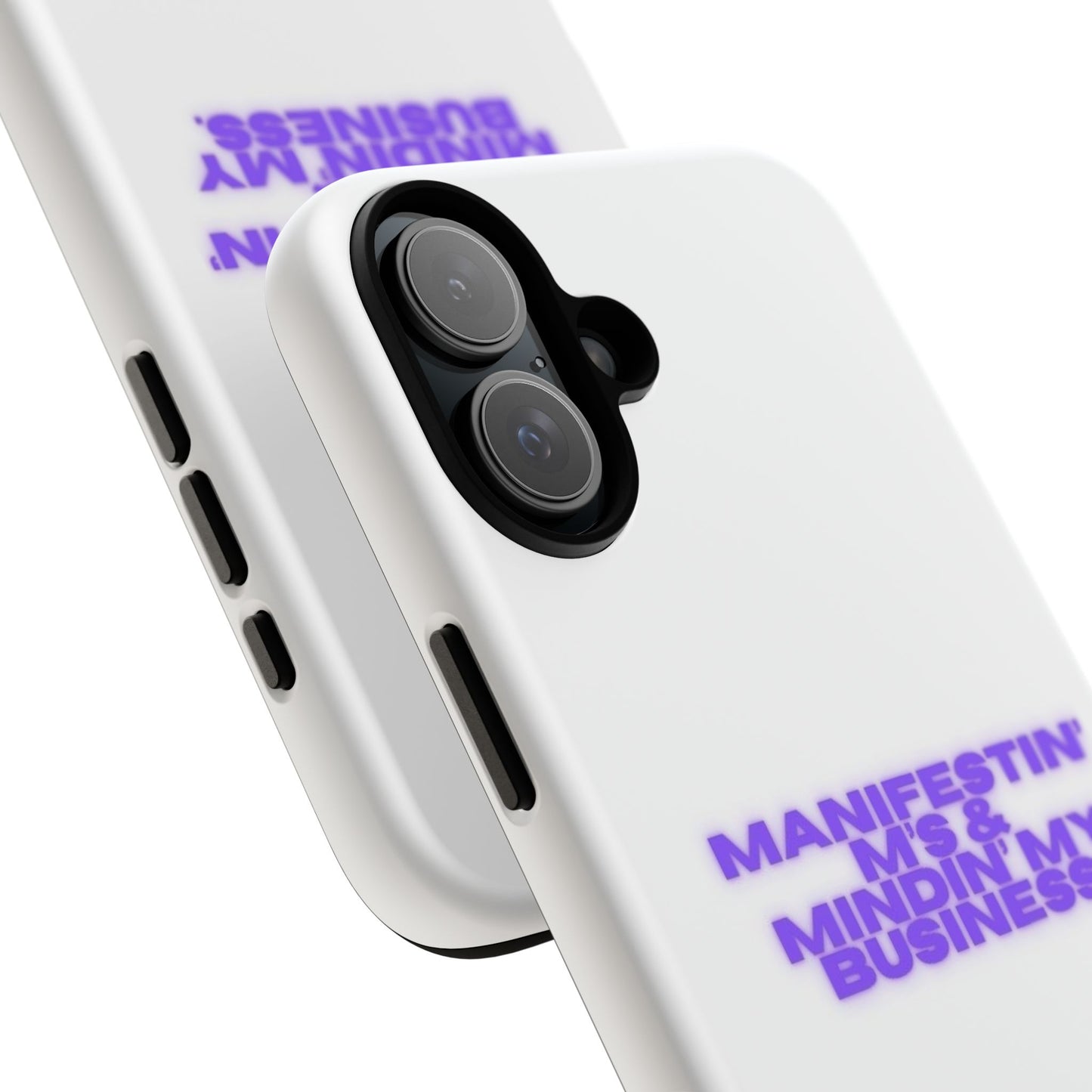 Manifestin' & Mindin' My Business Phone Case - Tough Protection for Your Device