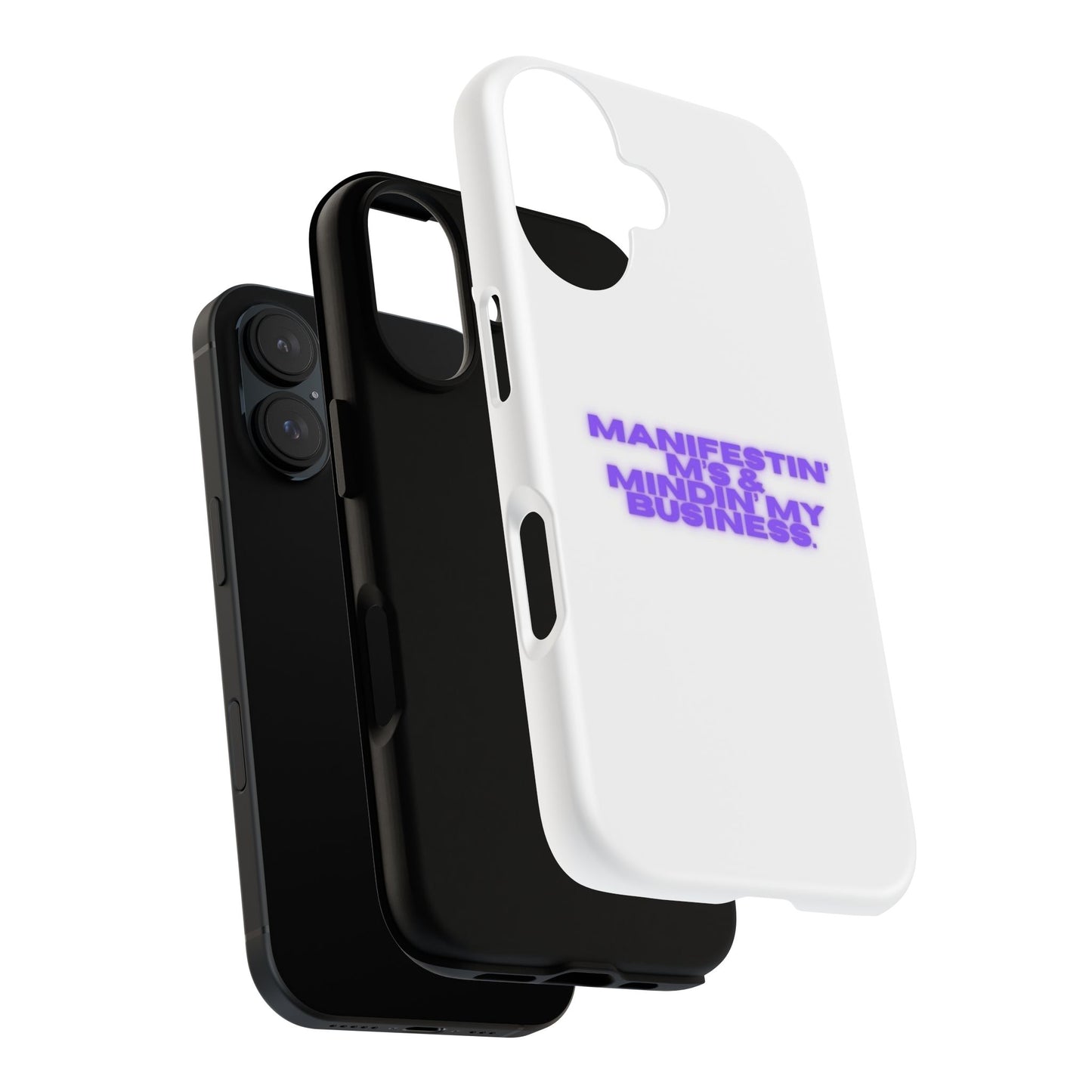 Manifestin' & Mindin' My Business Phone Case - Tough Protection for Your Device