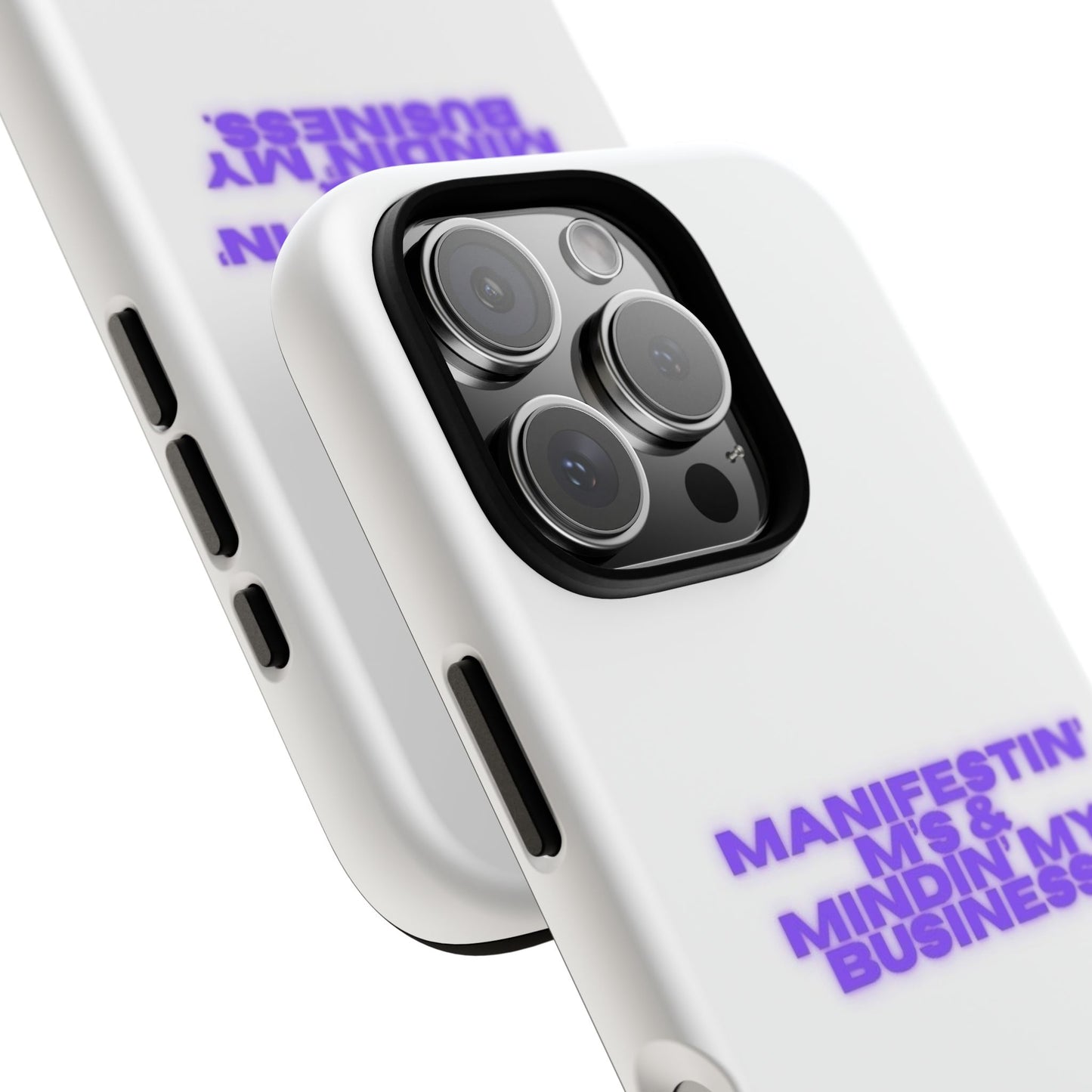 Manifestin' & Mindin' My Business Phone Case - Tough Protection for Your Device