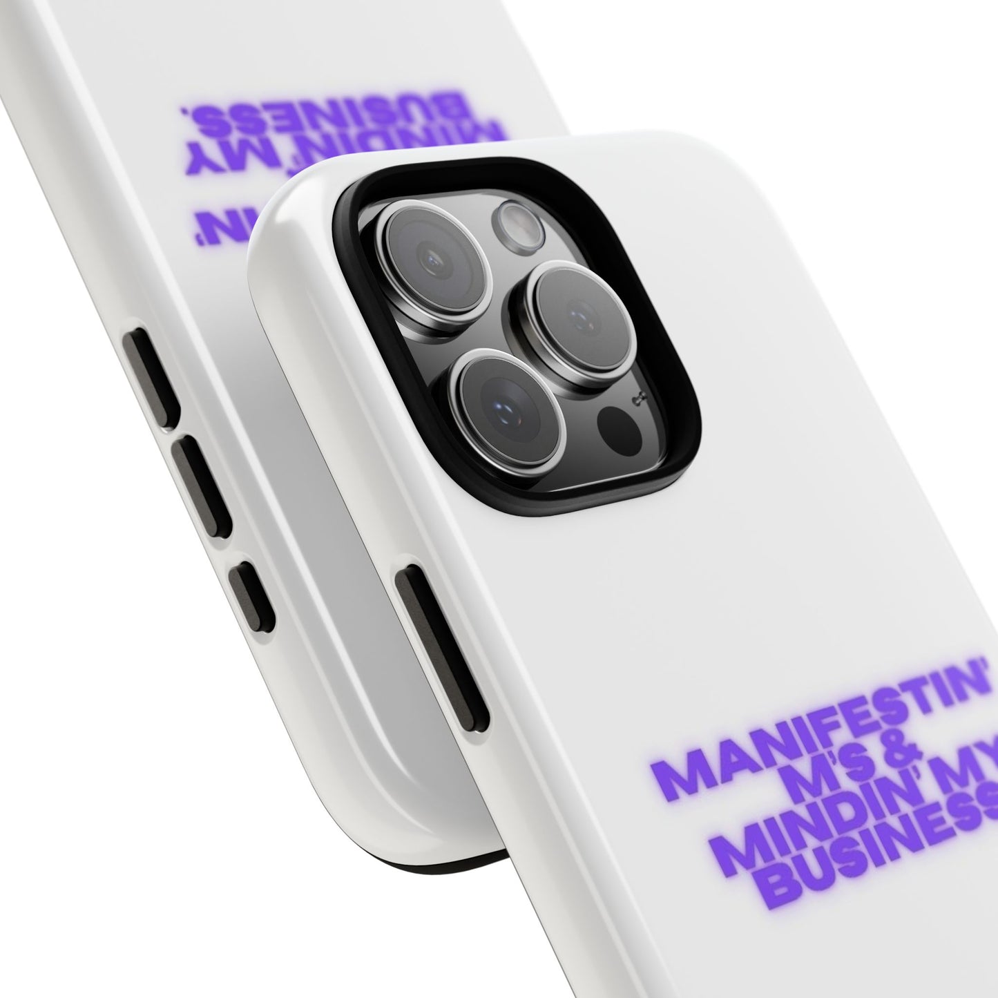 Manifestin' & Mindin' My Business Phone Case - Tough Protection for Your Device