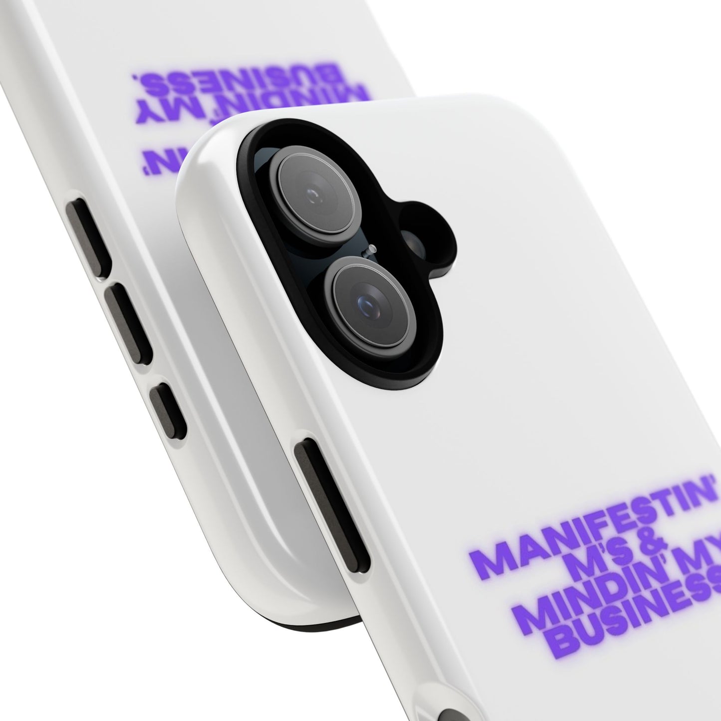 Manifestin' & Mindin' My Business Phone Case - Tough Protection for Your Device
