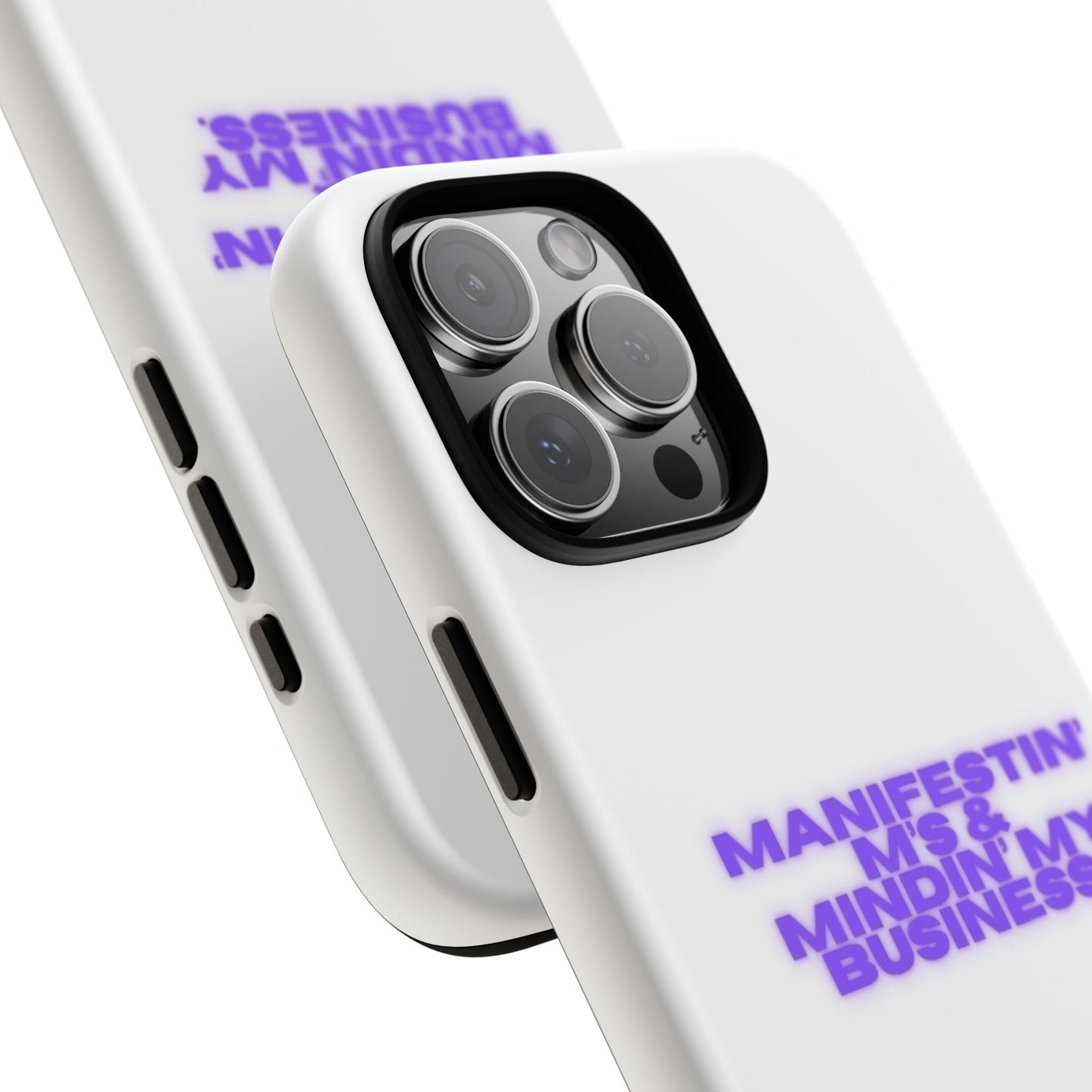 Manifestin' & Mindin' My Business Phone Case - Tough Protection for Your Device