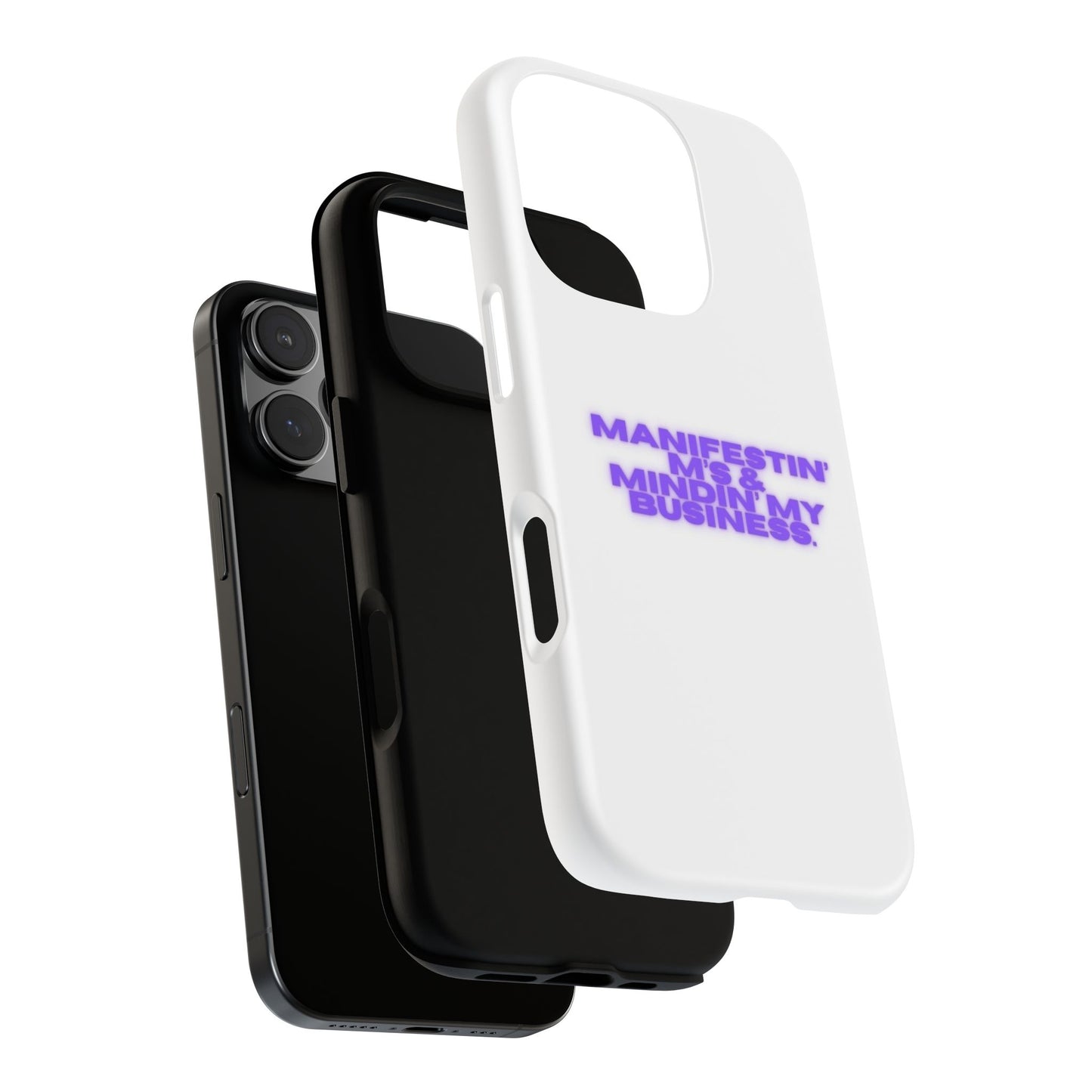 Manifestin' & Mindin' My Business Phone Case - Tough Protection for Your Device