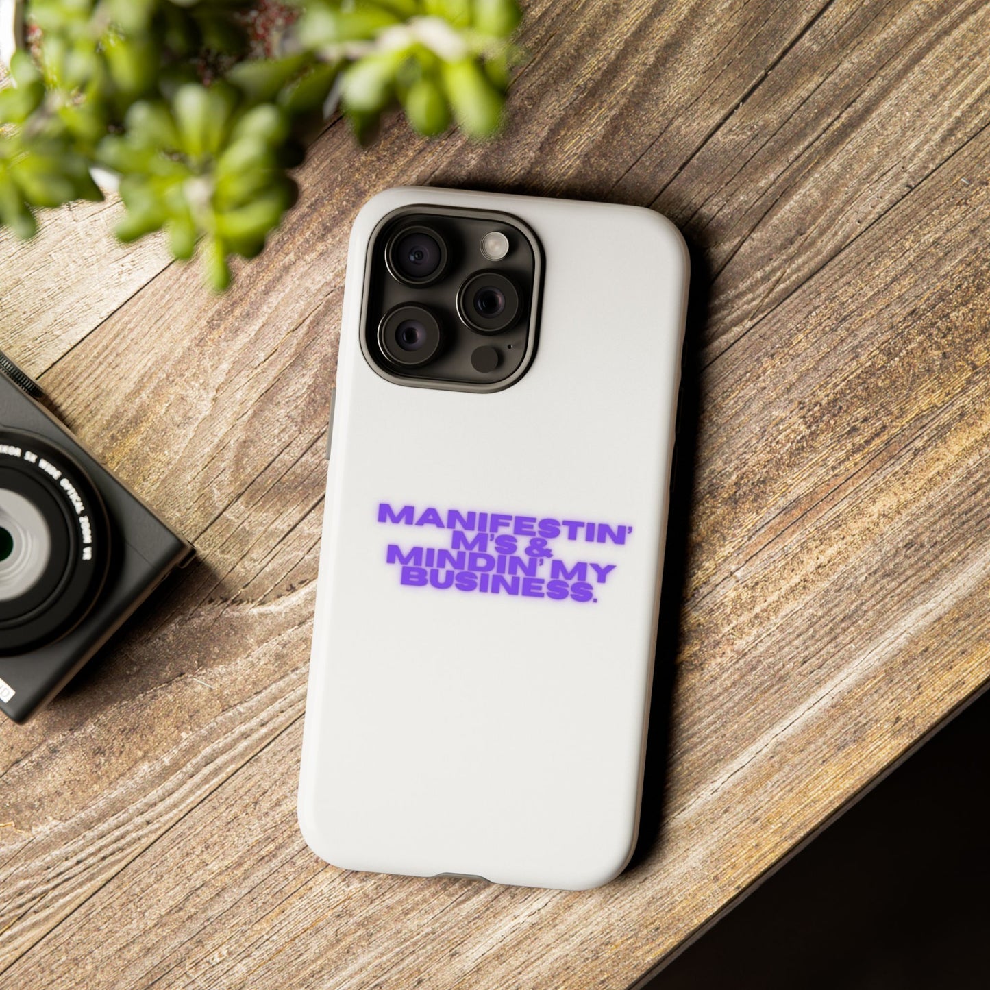 Manifestin' & Mindin' My Business Phone Case - Tough Protection for Your Device