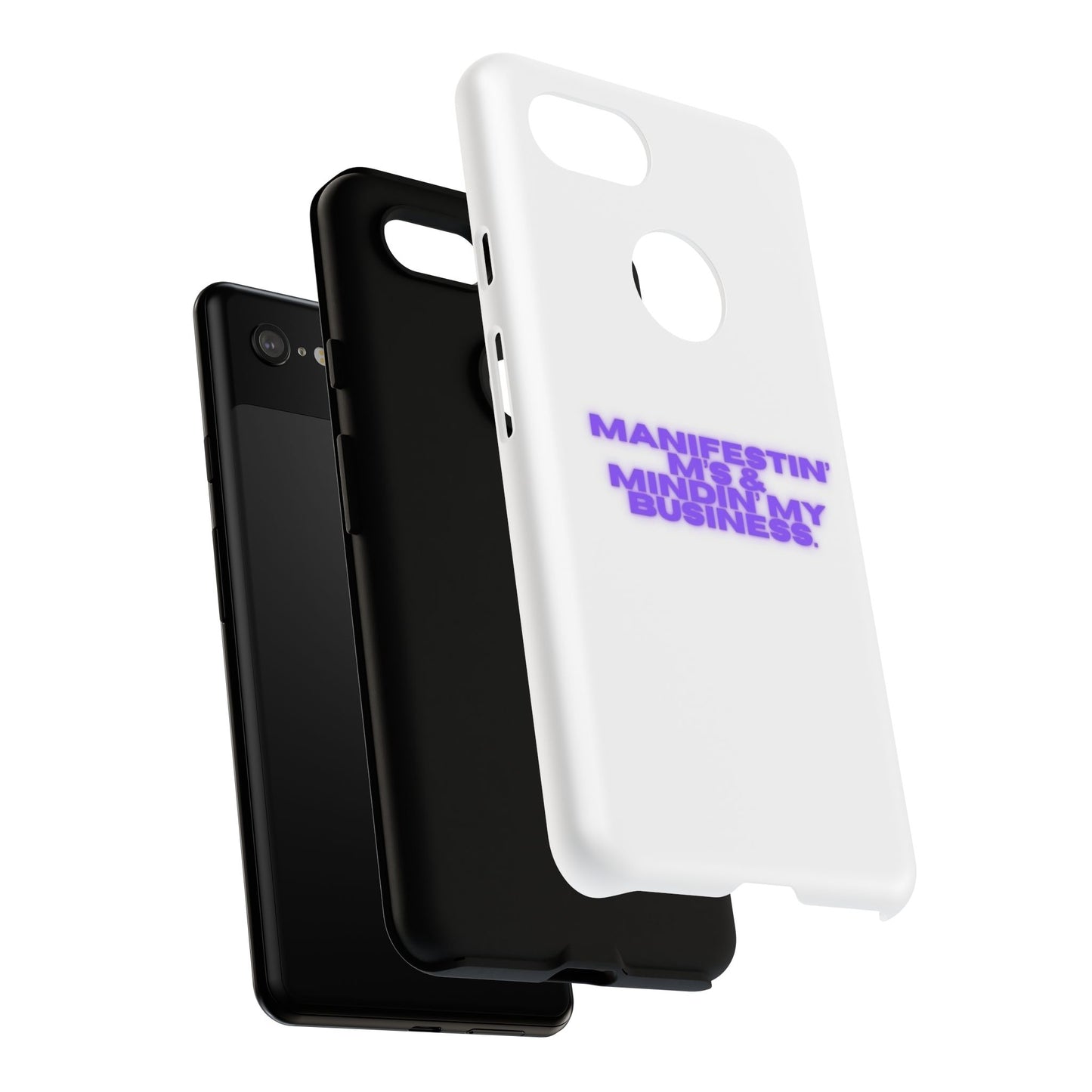 Manifestin' & Mindin' My Business Phone Case - Tough Protection for Your Device