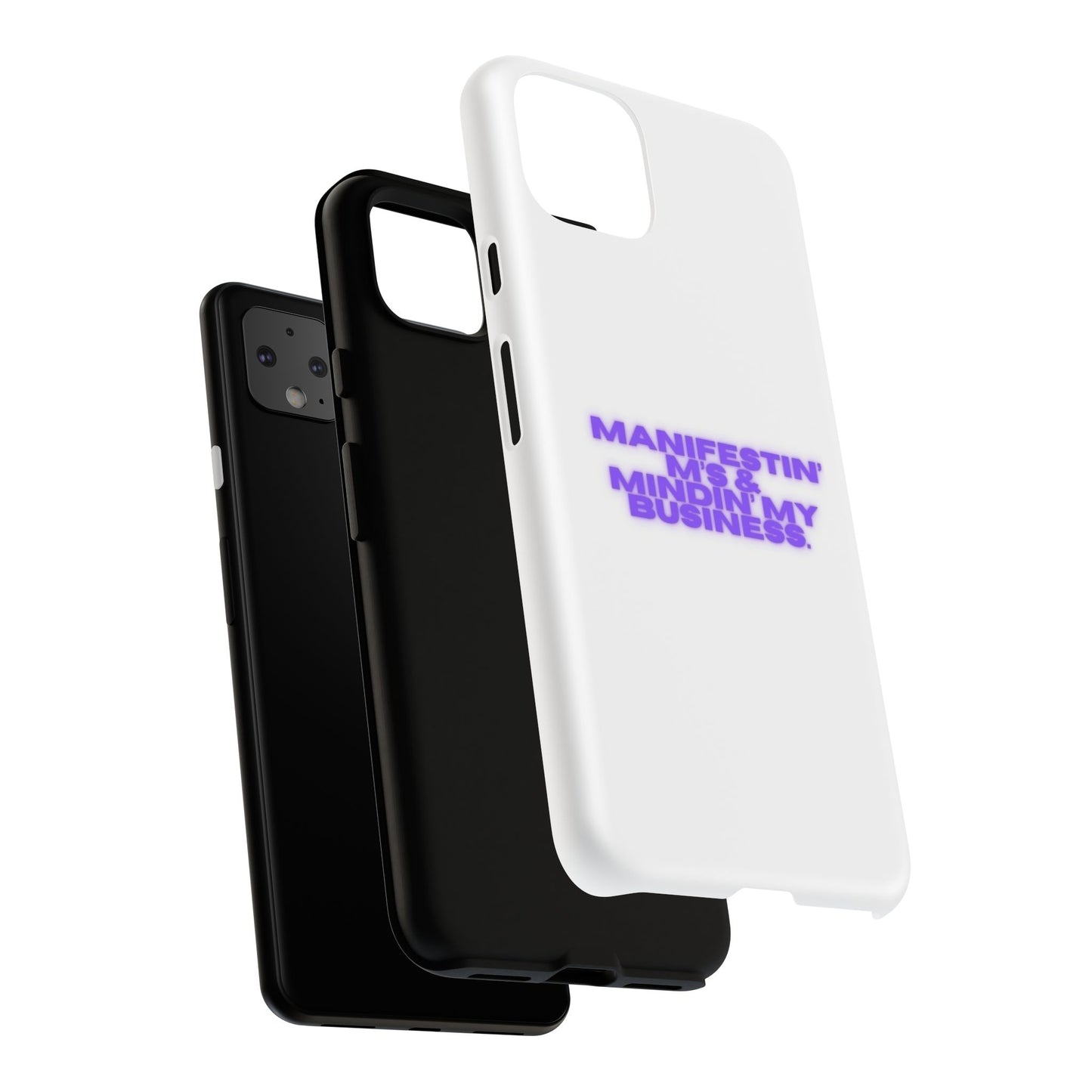 Manifestin' & Mindin' My Business Phone Case - Tough Protection for Your Device