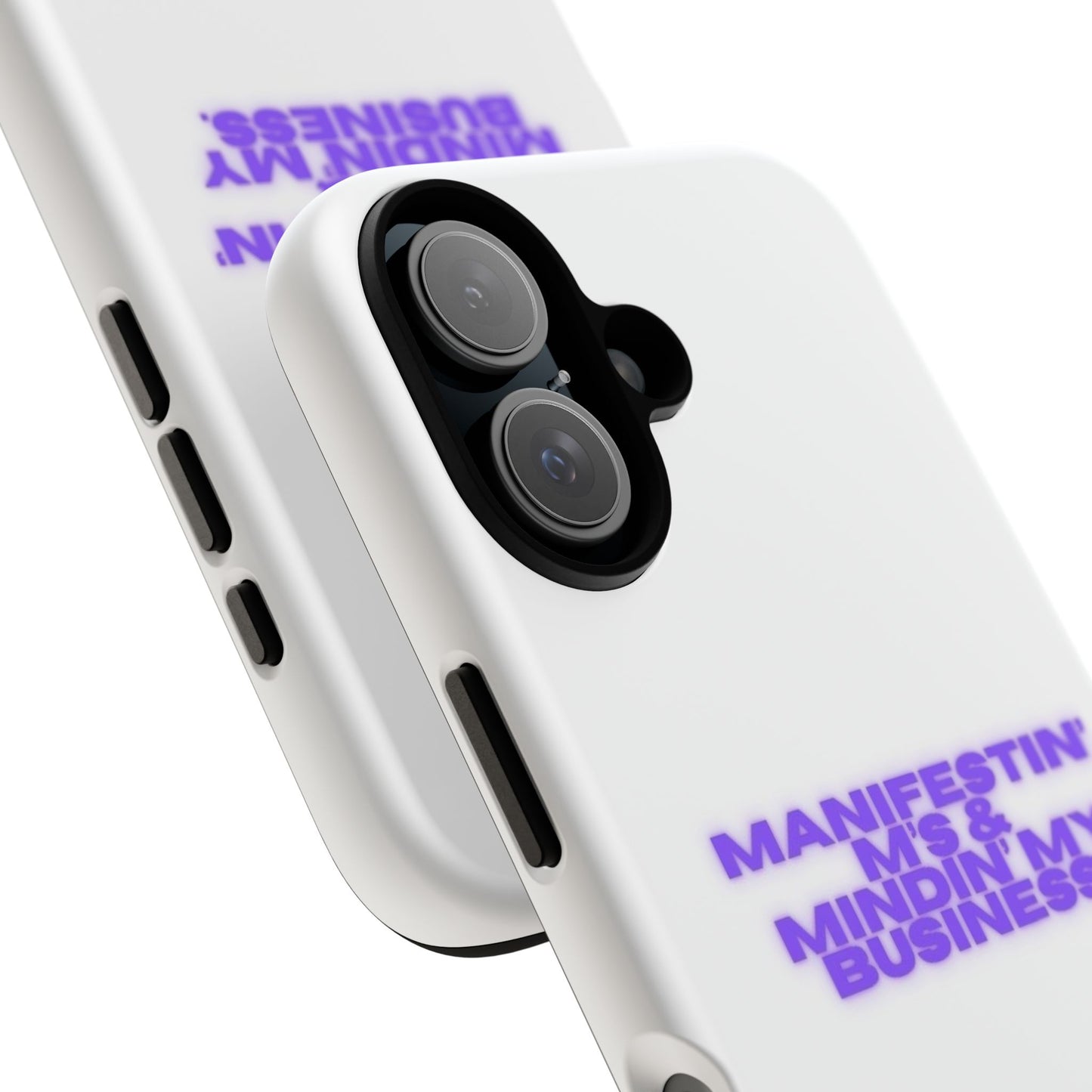 Manifestin' & Mindin' My Business Phone Case - Tough Protection for Your Device