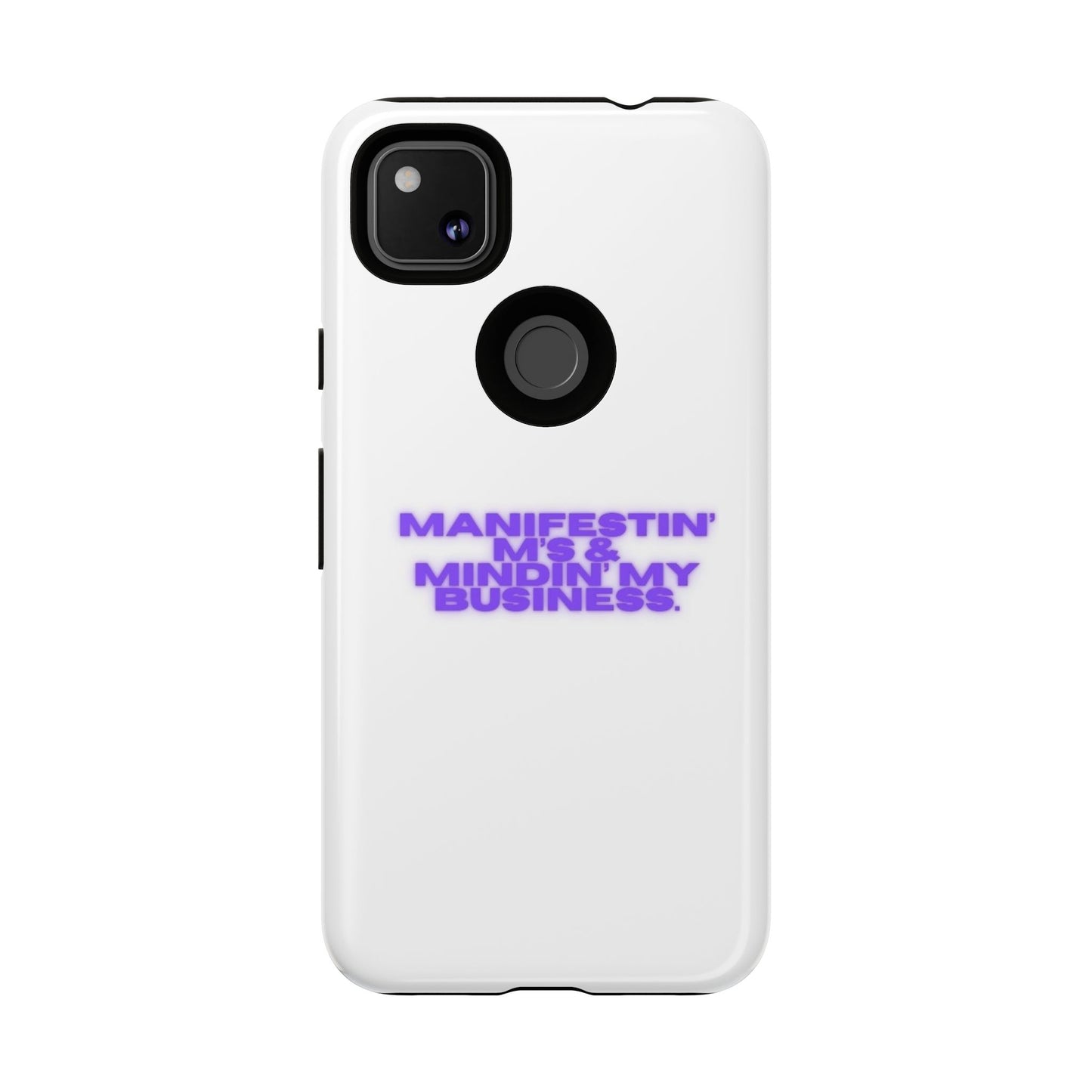 Manifestin' & Mindin' My Business Phone Case - Tough Protection for Your Device