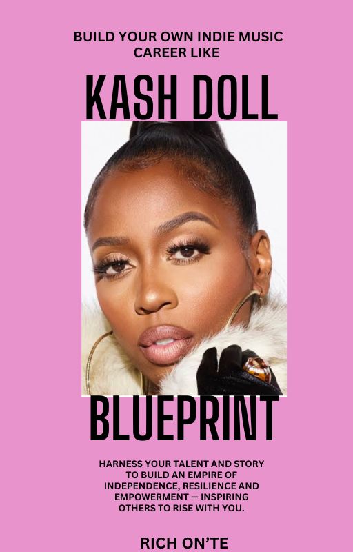 How to Build Your Own Indie Music Career Like Kash Doll